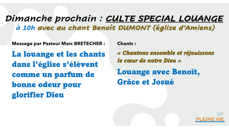 Culte spécial louange dimanche 22 octobre 2023 à 10h00 avec Benoit DUMONT (église d’Amiens)