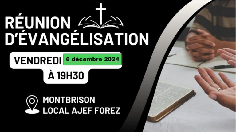 découverte de l’évangile le vendredi 6 décembre 2024 à 19h30 au 1 rue des lavoirs 42600 Montbrison (local de l’AJEF FOREZ)