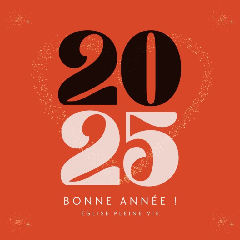 Bonne année 2025 - Église Pleine Vie